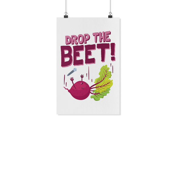 Drop The Beet - White Poster - FP07B-WPT