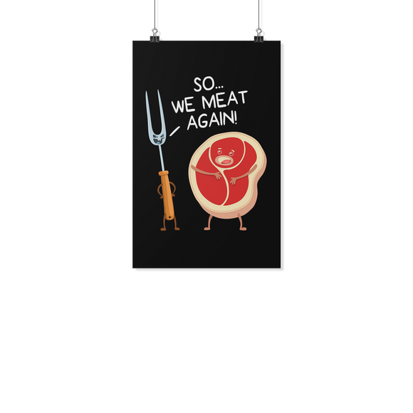 So We Meat Again - Poster - FP56B-PO