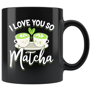 ILY So Matcha - 11oz Black Mug - FP38B-11oz