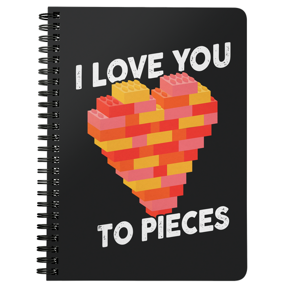 I Love You To Pieces - Spiral Notebook - FP67B-NB