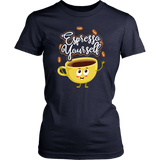 Espresso Yourself - Adult Shirt, Long Sleeve and Hoodie - FP51B-APAD