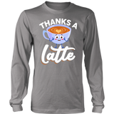 Thanks A Latte - Adult Shirt, Long Sleeve and Hoodie - FP53B-APAD