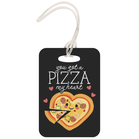 You Get a Pizza My Heart - Luggage Tag - FP16B-LT