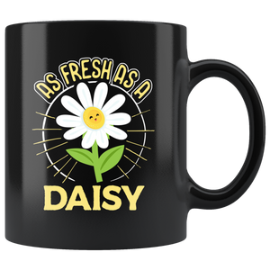 As Fresh as a Daisy - 11oz Mug - TR02B-11oz