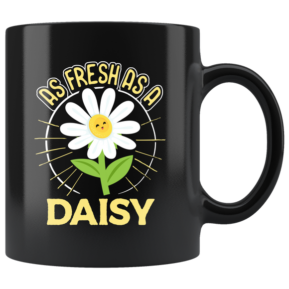 As Fresh as a Daisy - 11oz Mug - TR02B-11oz