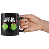 Olive You Very Much - 11oz Black Mug - FP52B-11oz