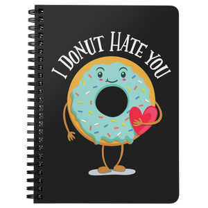 I Donut Hate You - Spiral Notebook - FP25B-NB