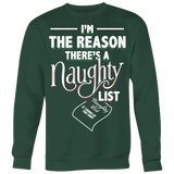 I'm The Reason There's a Naughty List - Ugly Christmas Sweater Shirt Apparel - CM07B-AP