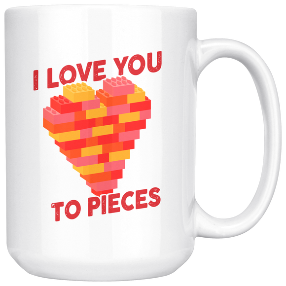 I Love You To Pieces - 15oz White Mug - FP67W-15oz