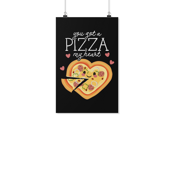 You Got a Pizza My Heart - Poster - FP16B-PO
