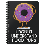 Donut Understand - Spiral Notebook - FP42B-NB