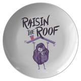 Raisin The Roof - Dinner Plate - FP35B-PL