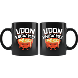 Udon Know Me - 11oz Black Mug - FP40B-11oz