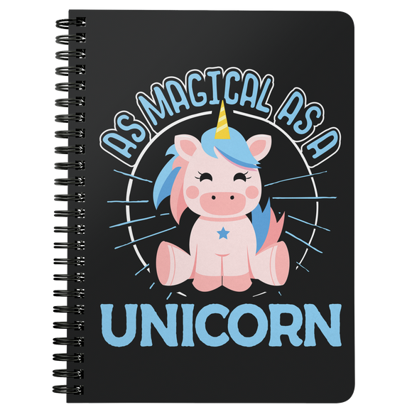 As Magical as a Unicorn - Spiral Notebook - TR27B-NB