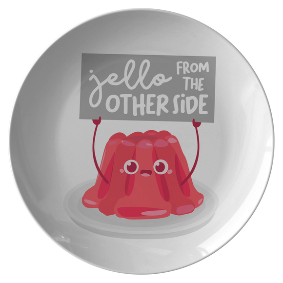 Jello From the Other Side - Dinner Plate - FP08W-PL
