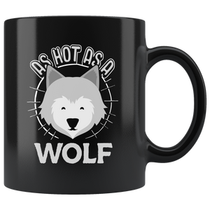 As Hot as a Wolf - 11oz Mug - TR29B-11oz