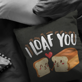 I Loaf You - Throw Pillow - FP37W-THP