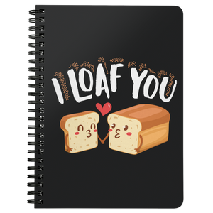 I Loaf You - Spiral Notebook - FP37B-NB