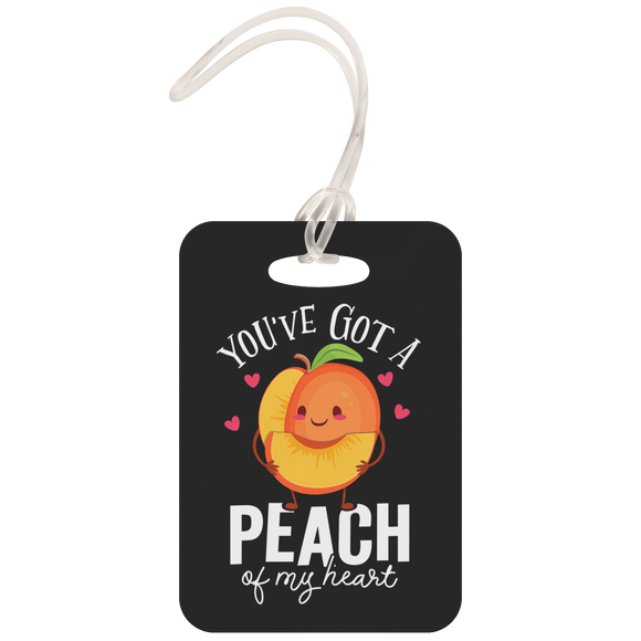 You've Got A Peach Of My Heart - Luggage Tag - FP57B-LT