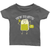 You're Tea-riffic - Youth, Toddler, Infant and Baby Apparel - FP58B-APKD