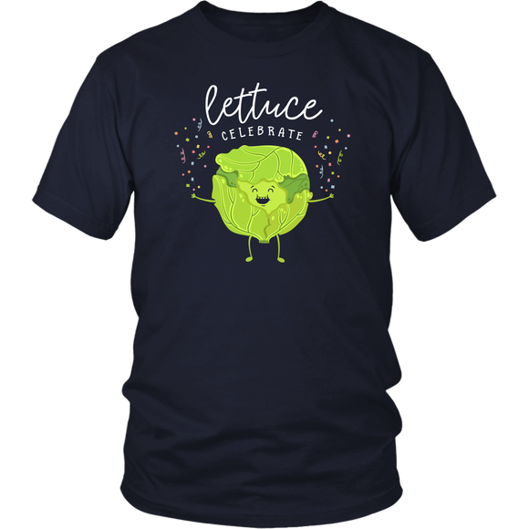 Lettuce Celebrate - Adult Shirt, Long Sleeve and Hoodie - FP10B-APAD