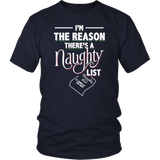 I'm The Reason There's a Naughty List - Ugly Christmas Sweater Shirt Apparel - CM07B-AP