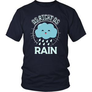 As Right as Rain - Adult Shirt, Long Sleeve and Hoodie - TR23B-APAD