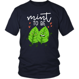Mint To Be - Adult Shirt, Long Sleeve and Hoodie - FP28B-APAD