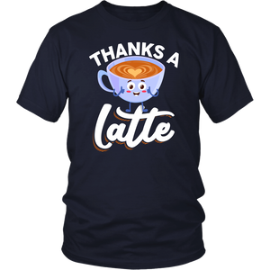 Thanks A Latte - Adult Shirt, Long Sleeve and Hoodie - FP53B-APAD