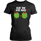 Olive You Very Much - Adult Shirt, Long Sleeve and Hoodie - FP52B-APAD