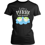 We're a Matcha Made in Heaven - Adult Shirt, Long Sleeve and Hoodie - FP12B-APAD