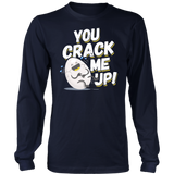 You Crack Me Up - Adult Shirt, Long Sleeve and Hoodie - FP55B-APAD
