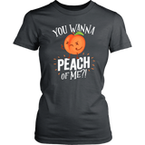 You Wanna Peach of Me - Adult Shirt, Long Sleeve and Hoodie - FP30B-APAD