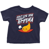 Don't Lose Your Tempura - Youth, Toddler, Infant and Baby Apparel - FP27B-APKD