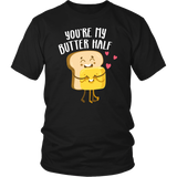 You're My Butter Half - Adult Shirt, Long Sleeve and Hoodie - FP04B-APAD
