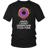 Donut Understand - Adult Shirt, Long Sleeve and Hoodie - FP42B-APAD