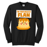 I'm Your Biggest Flan - Youth, Toddler, Infant and Baby Apparel - FP24B-APKD