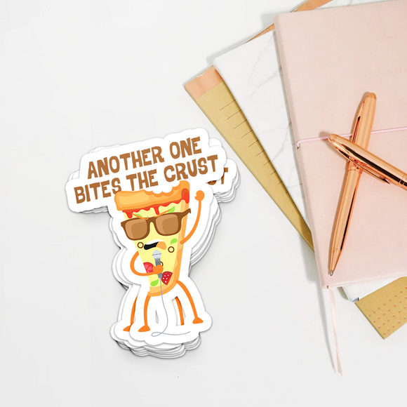 Another One Bites the Crust - Die Cut Sticker - FP01W-ST
