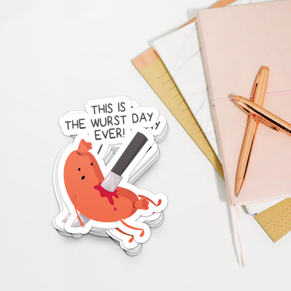 This is the Wurst Day Ever - Die Cut Sticker - FP18W-ST