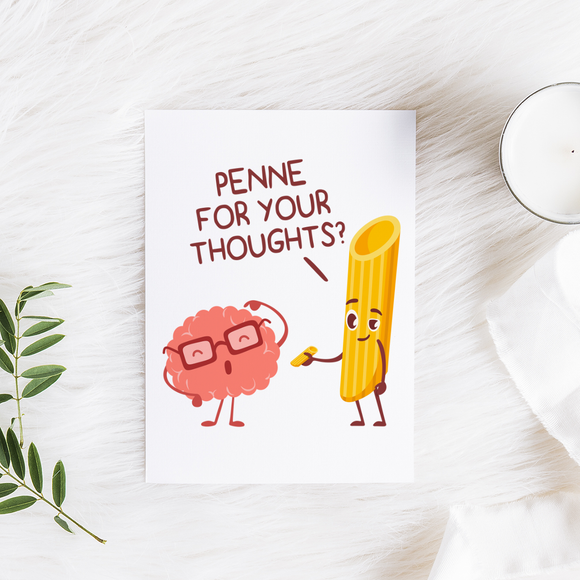 Penne For Your Thoughts - Folded Greeting Card - FP31B-CD
