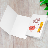 Penne For Your Thoughts - Folded Greeting Card - FP31B-CD