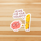 Penne For Your Thoughts - Die Cut Sticker - FP31B-ST