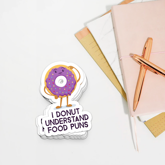 Donut Understand - Die Cut Sticker - FP42B-ST