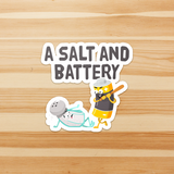 A Salt And Battery - Die Cut Sticker - FP47B-ST