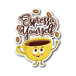 Espresso Yourself - Die Cut Sticker - FP51B-ST