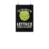 I See That Upsets You Lettuce Discuss This Further - Poster - FP26B-PO