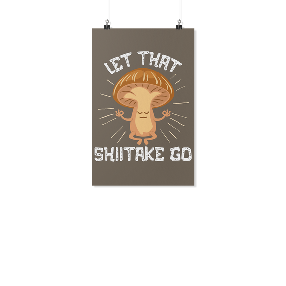 Let That Shiitake Go - Poster - FP62B-PT
