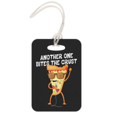 Another One Bites the Crust - Luggage Tag - FP01B-LT