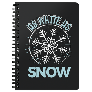 As White as Snow - Spiral Notebook - TR26B-NB