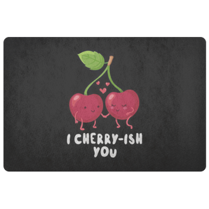 I Cherry-ish You - Doormat - FP87W-DRM